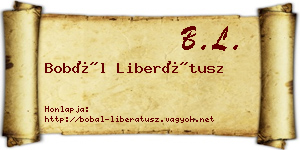 Bobál Liberátusz névjegykártya